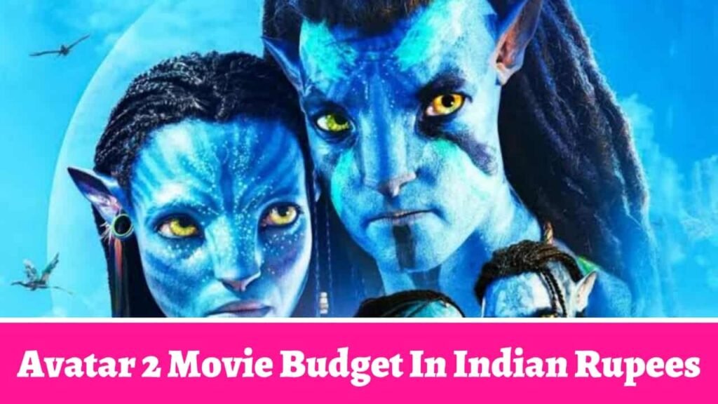 avatar-2-movie-budget-in-indian-rupees-ruposhi-bangla