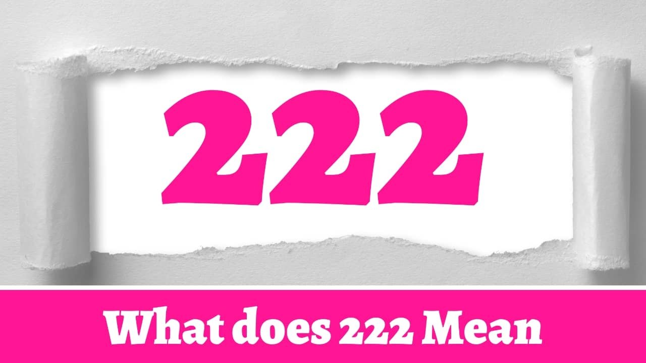What does 222 Mean
