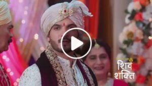 Pyaar Ka Pehla Adhyaya Shiv Shakti Today Episode 11th January 2024